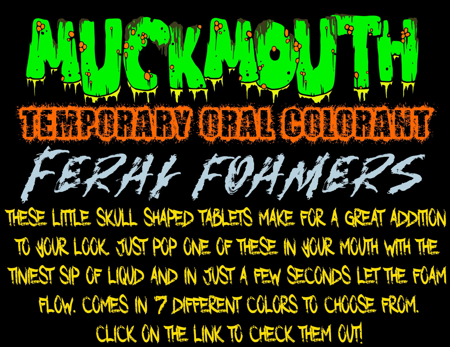 Muckmouth Ferral Foamers